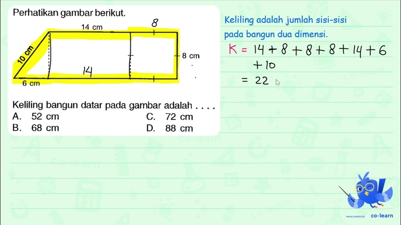 Perhatikan gambar berikut. Keliling bangun datar pada