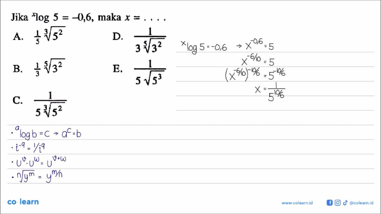 Jika xlog5=-0,6, maka x=. . . .