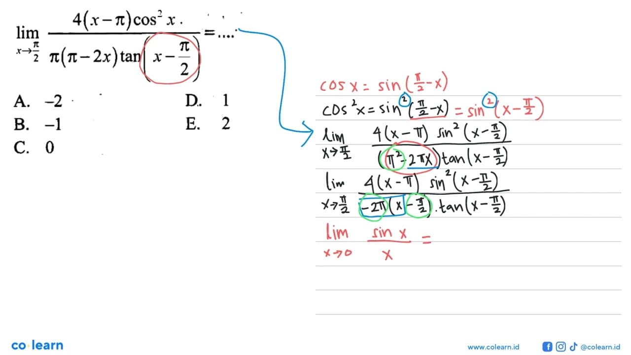 lim x->pi/2 (4(x-pi)cos^2x)/(pi(pi-2x)tan(x-pi/2)) = ....