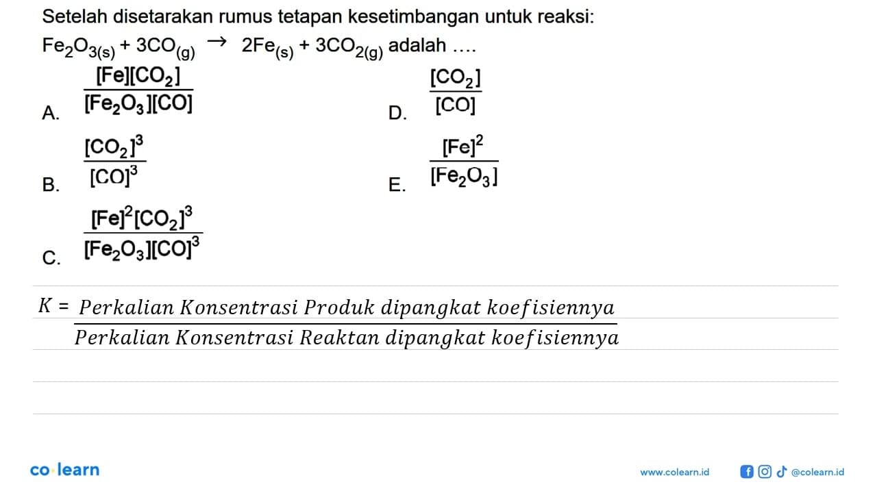 Setelah disetarakan rumus tetapan kesetimbangan untuk