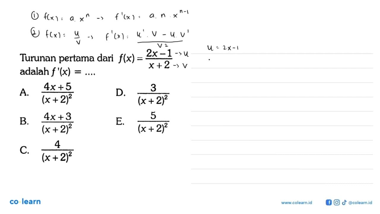 Turunan pertama dari f(x)=2x-1/x+2 adalah f'(x)=....