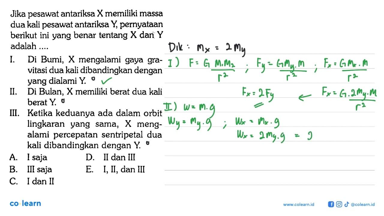 Jika pesawat antariksa X memiliki massa dua kali pesawat