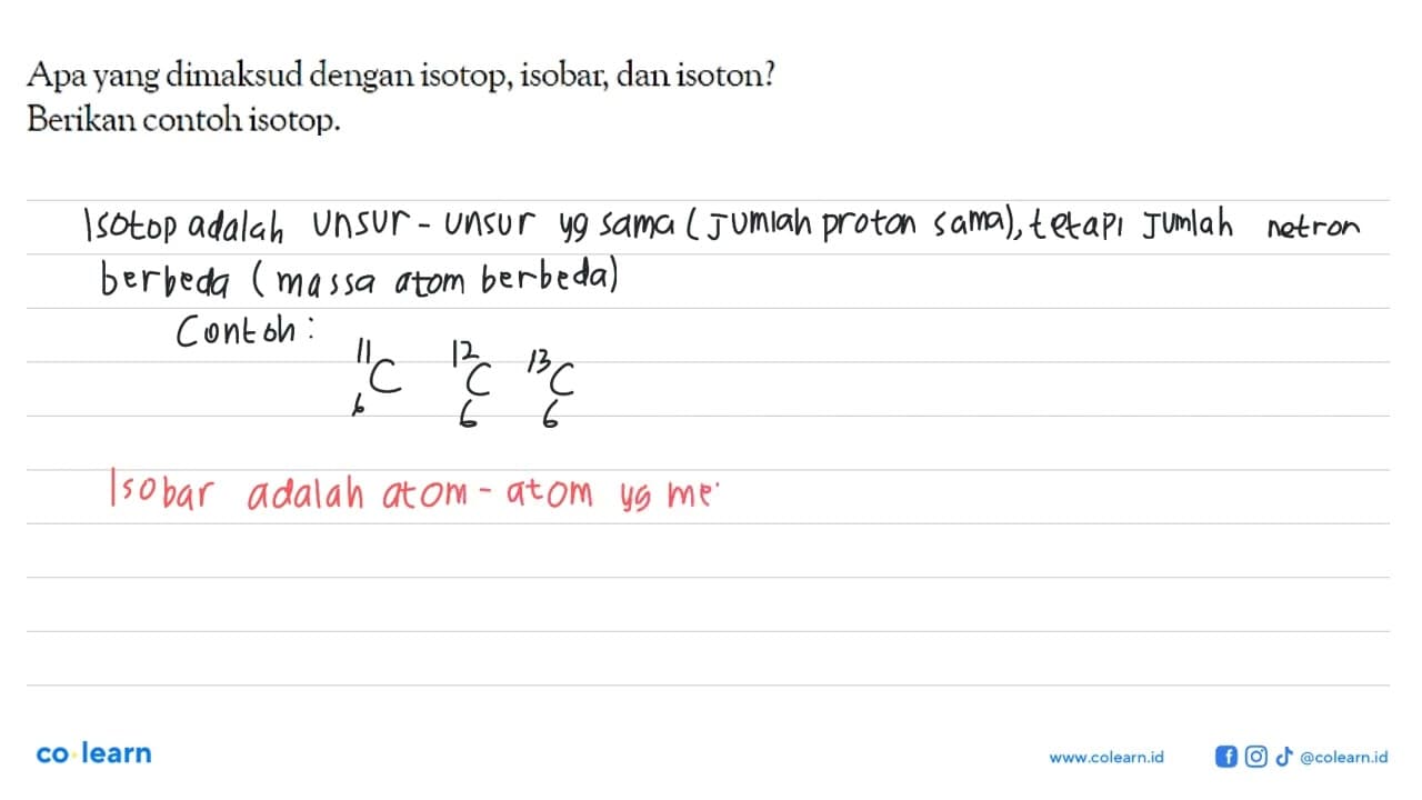 Apa yang dimaksud dengan isotop, isobar, dan isoton?