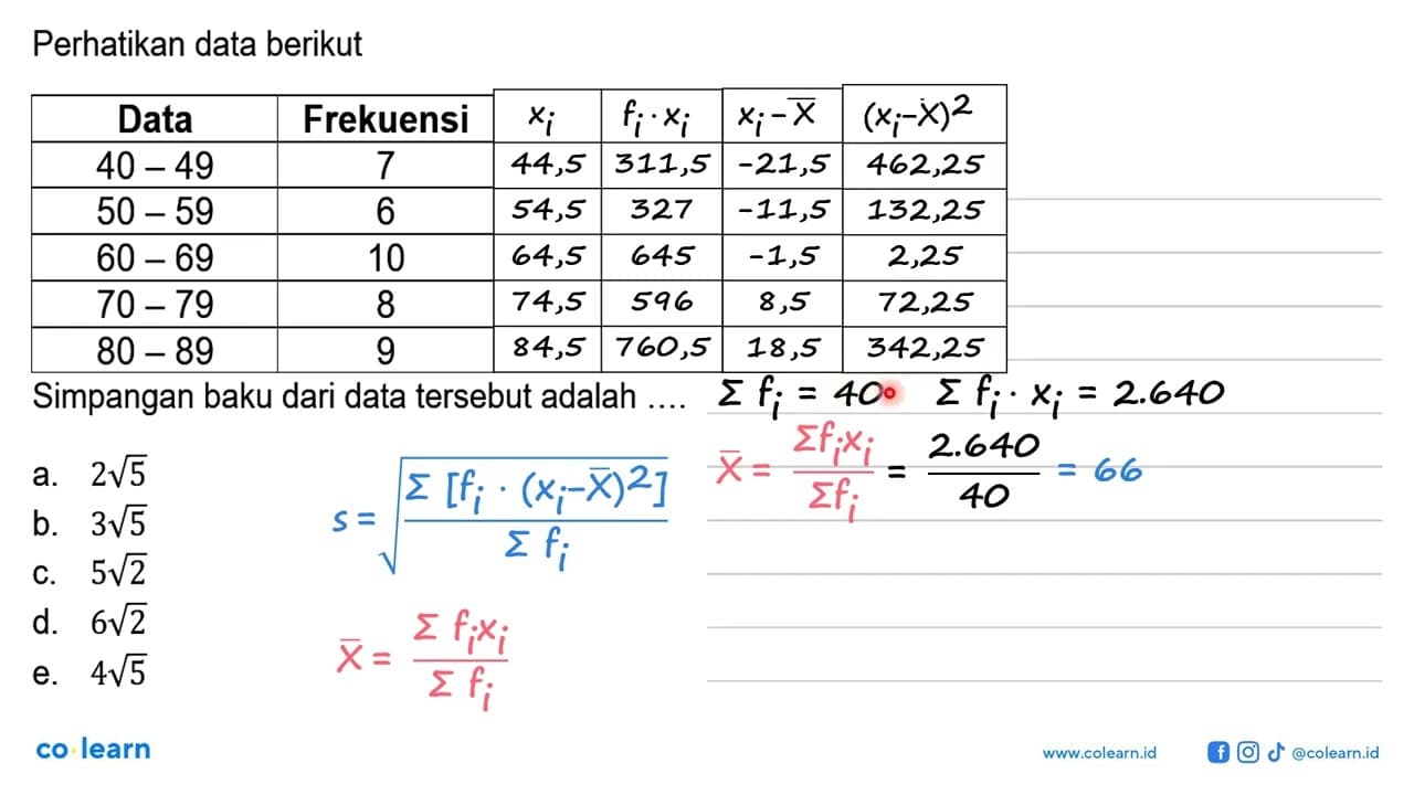 Perhatikan data berikut Data Frekuensi 40-49 7 50-59 6