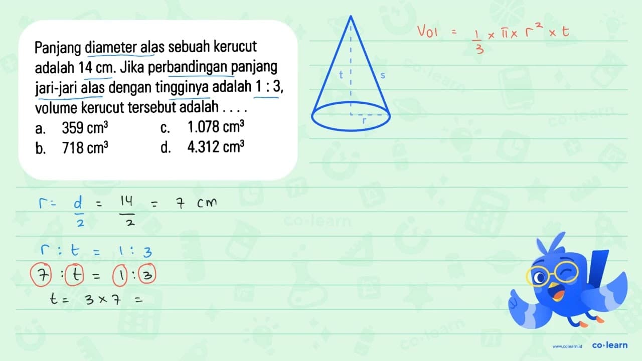 Panjang diameter alas sebuah kerucut adalah 14 cm. Jika