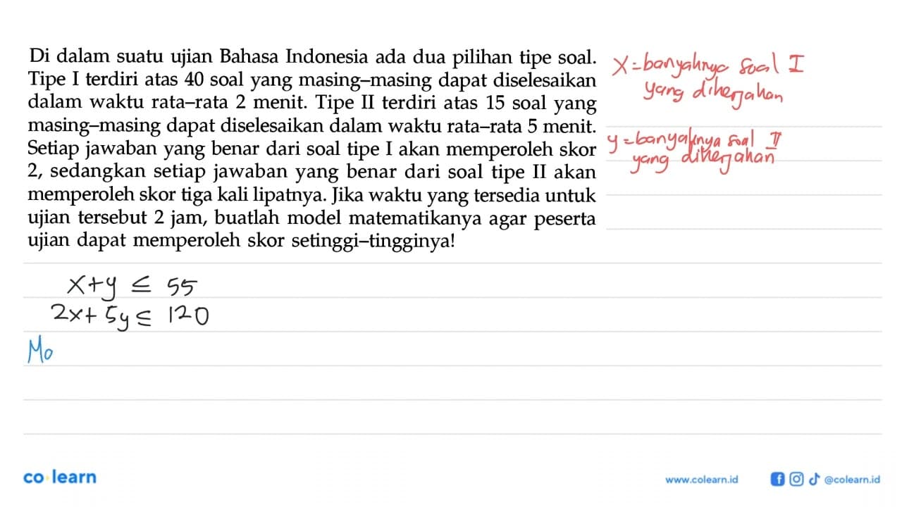 Di dalam suatu ujian Bahasa Indonesia ada dua pilihan tipe