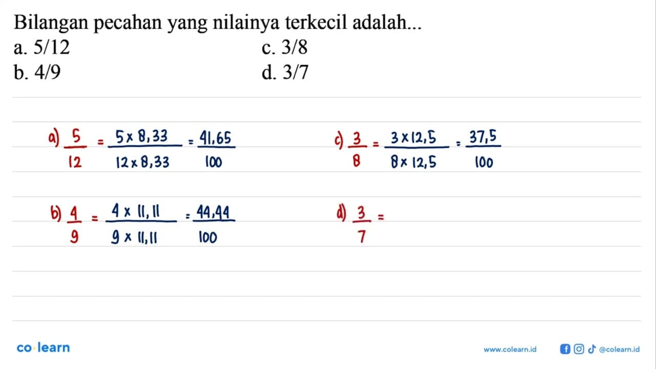 Bilangan pecahan yang nilainya terkecil adalah...