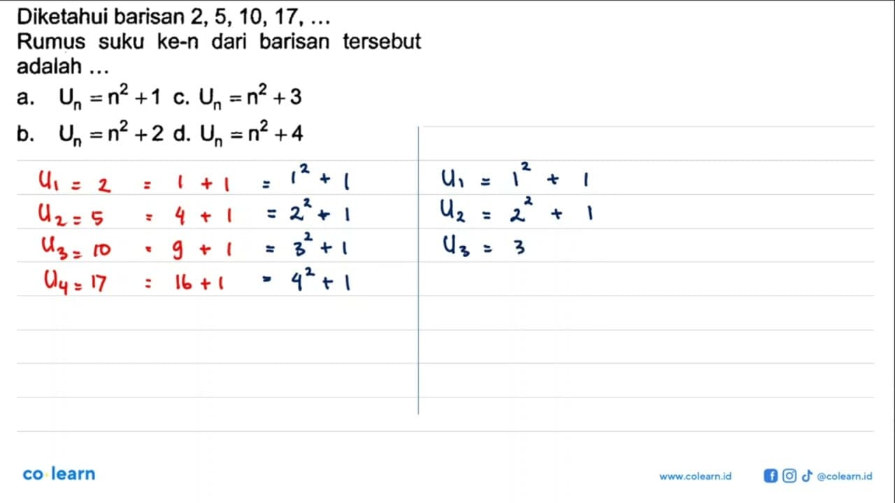 Diketahui barisan 2, 5, 10, 17, ... Rumus suku ke-n dari