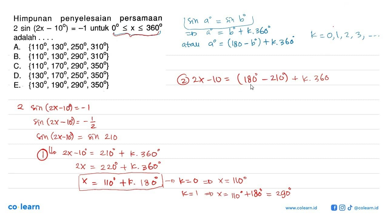 Himpunan penyelesaian persamaan 2 sin(2x-10)=-1 untuk