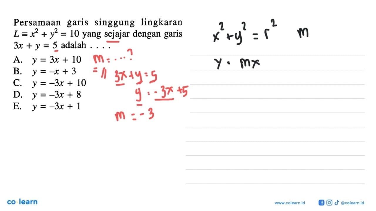 Persamaan garis singgung lingkaran L ekuivalen x^2+y^2=10