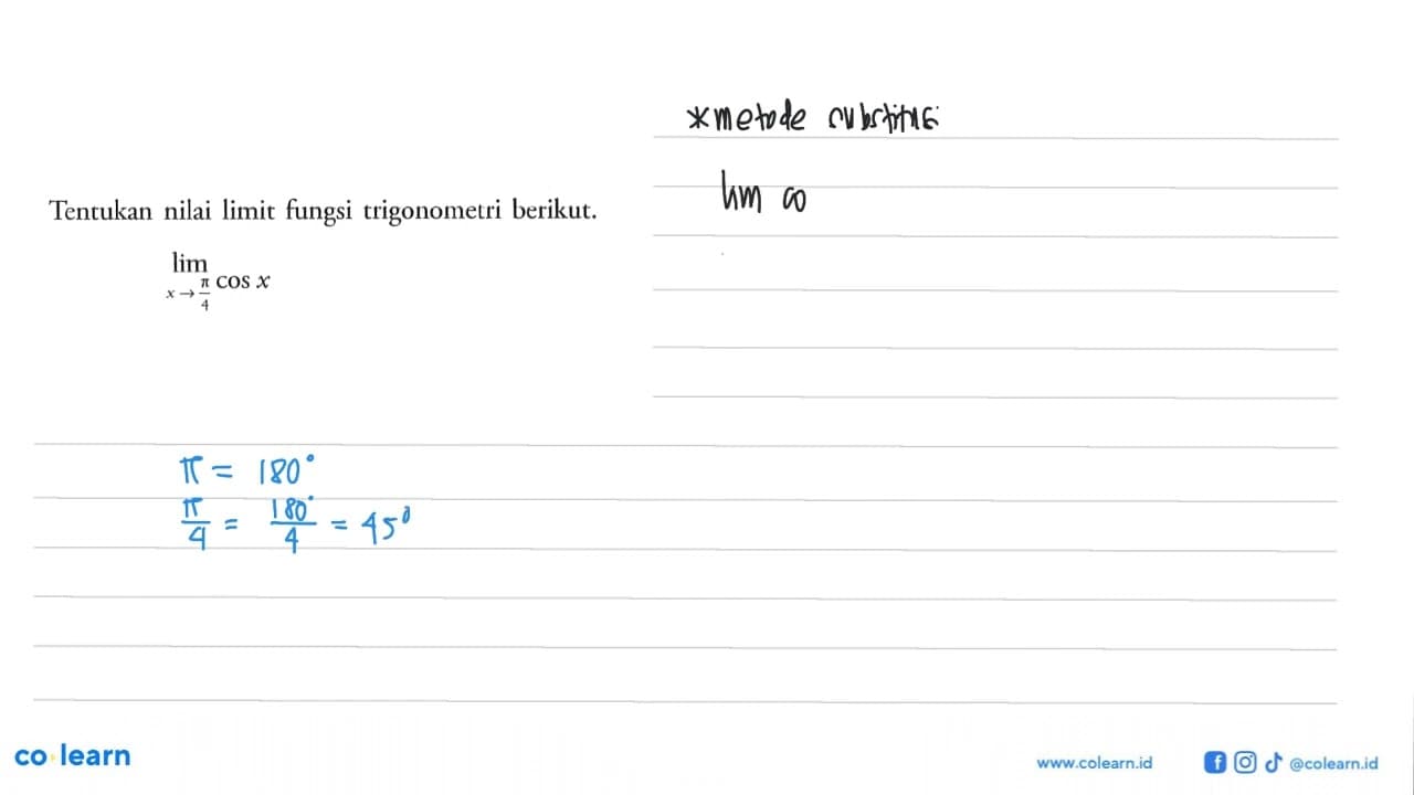 Tentukan limit fungsi trigonometri berikut. limit x->pi/4