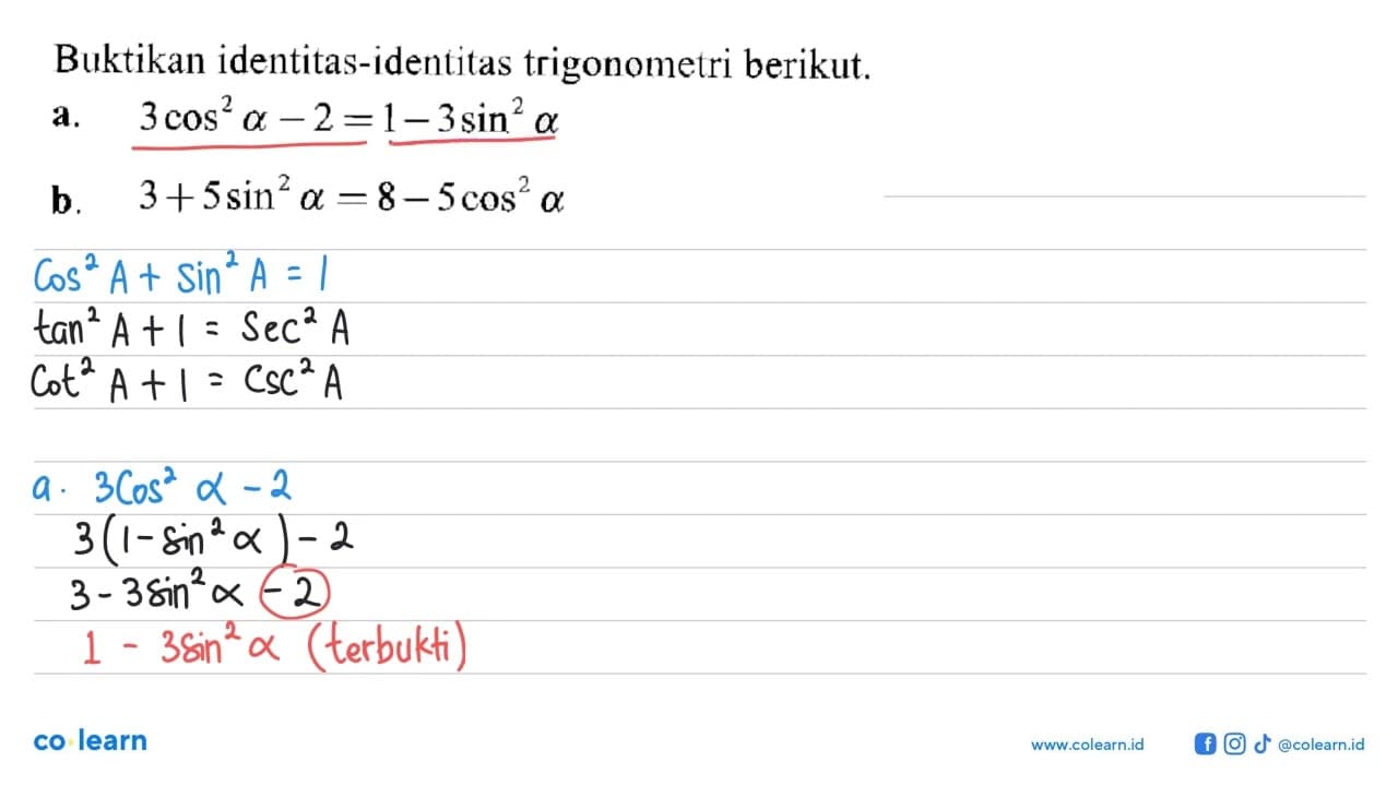 Buktikan identitas-identitas trigonometri berikut.a. 3