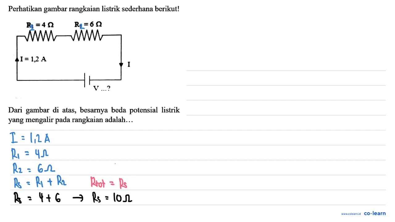 Perhatikan gambar rangkaian listrik sederhana berikut! Dari