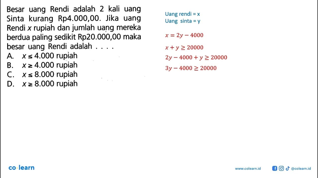 Besar uang Rendi adalah 2 kali uang Sinta kurang