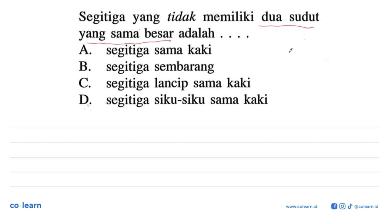 Segitiga yang tidak memiliki dua sudut yang sama besar