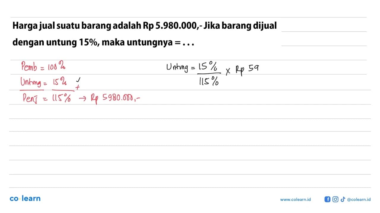 Harga jual suatu barang adalah Rp5.980.000,- Jika barang