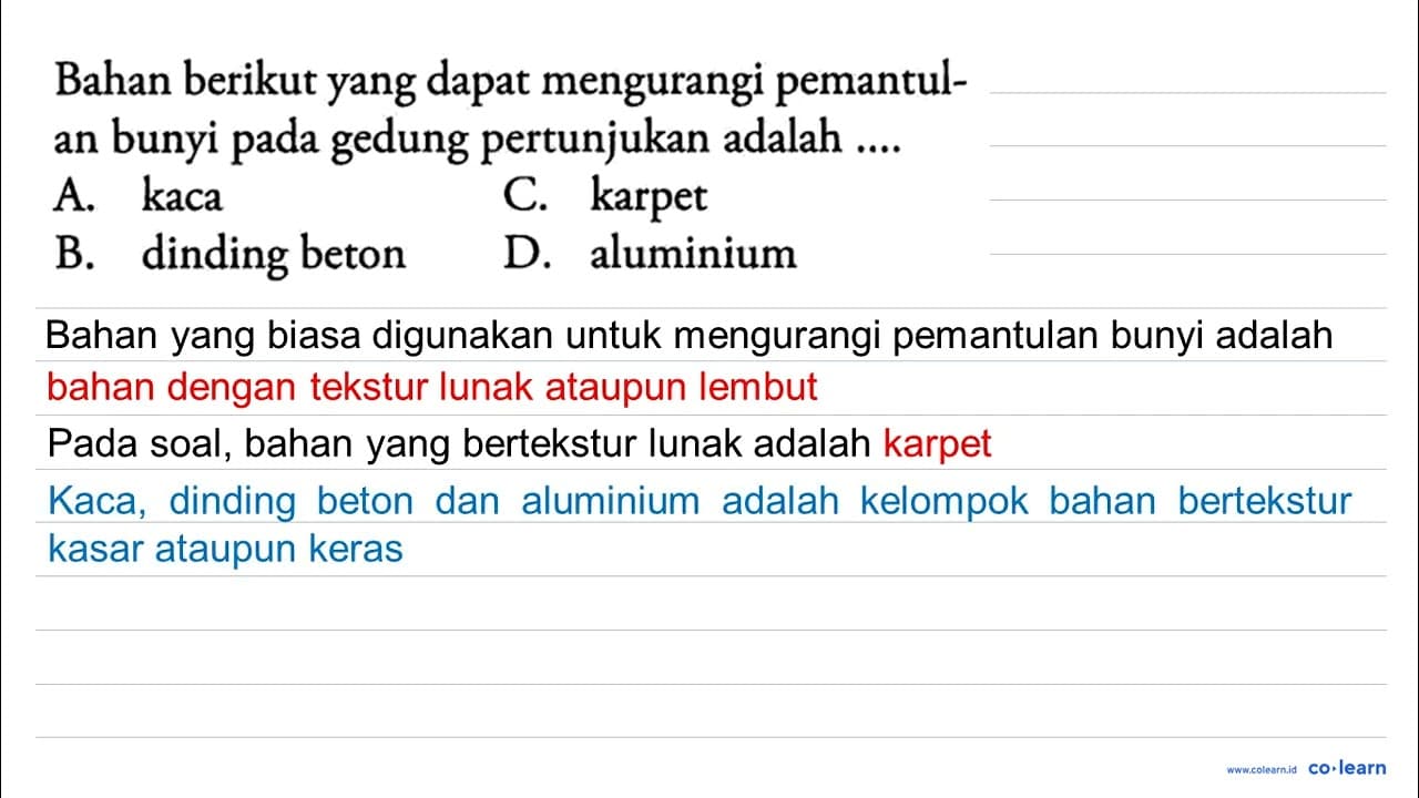 Bahan berikut yang dapat mengurangi pemantulan bunyi pada