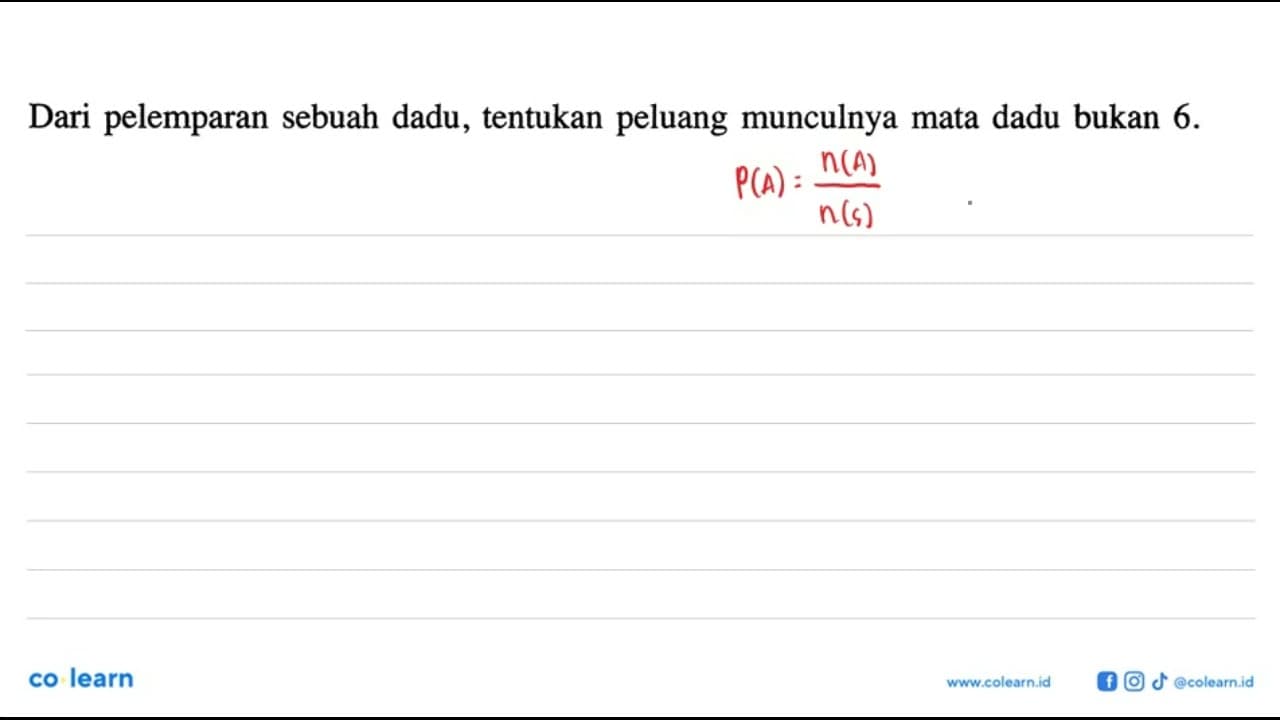 Dari pelemparan sebuah dadu, tentukan peluang munculnya