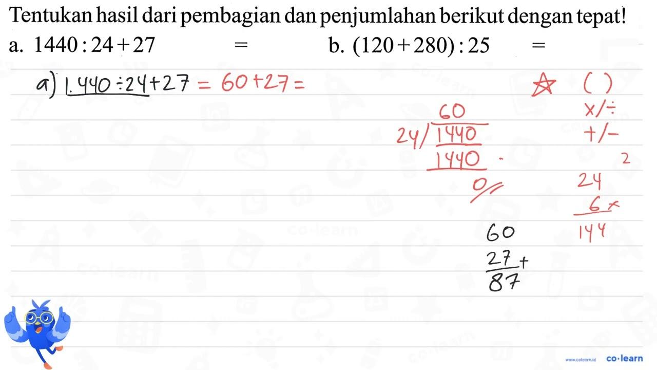 Tentukan hasil dari pembagian dan penjumlahan berikut