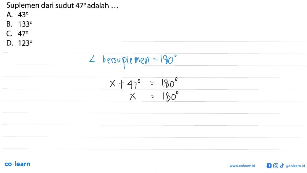 Suplemen dari sudut 47 adalah ....