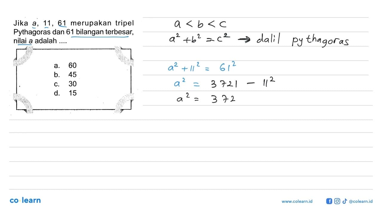 Jika a, 11, 61 merupakan tripel Pythagoras dan 61 bilangan