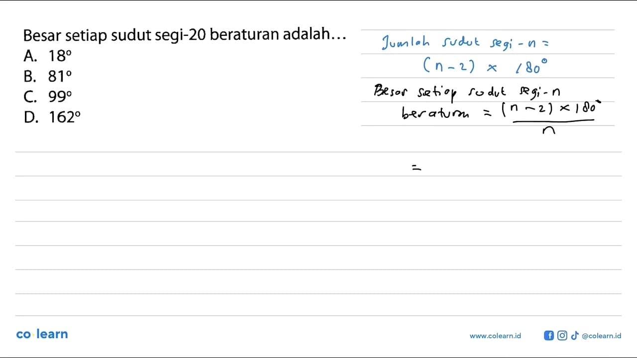 Besar setiap sudut segi-20 beraturan adalah...