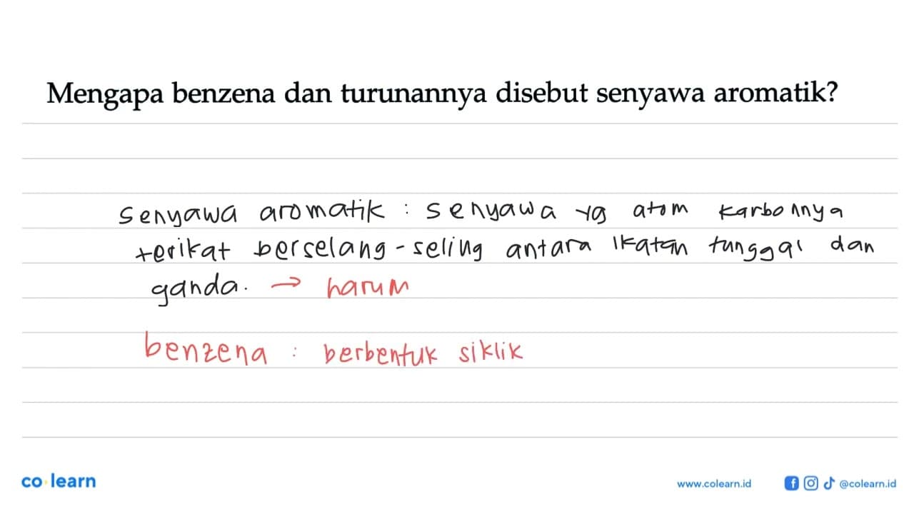 Mengapa benzena dan turunannya disebut senyawa aromatik?