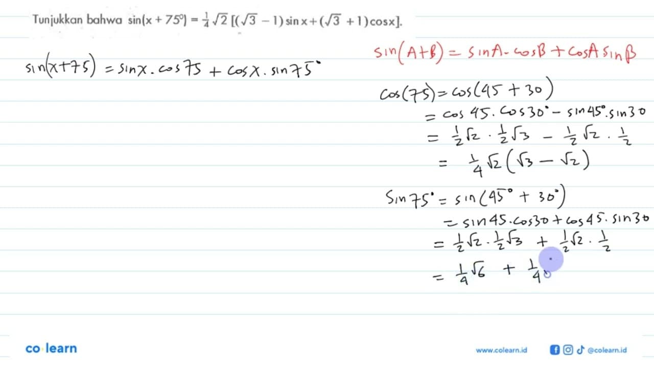 Tunjukkan bahwa sin(x + 75) = 1/4 akar(2) [( akar(3)-1)