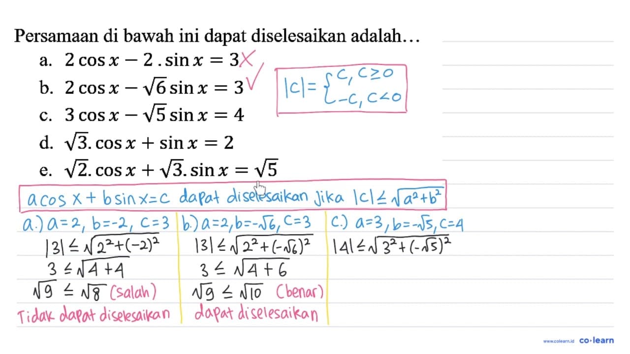 Persamaan di bawah ini dapat diselesaikan adalah... a. 2