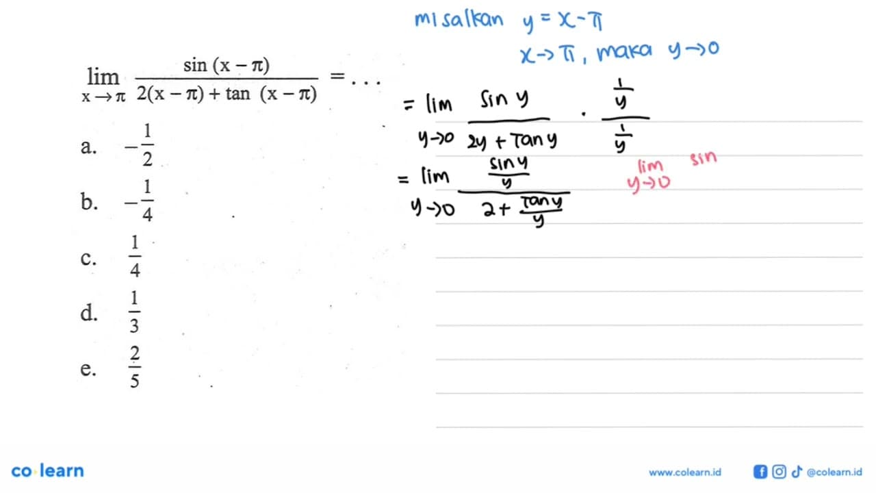 limit x->pi (sin(x-pi))/(2(x-pi)+tan(x-pi))= ...