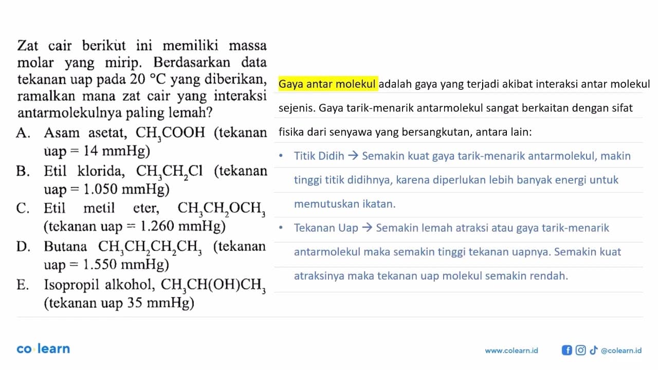 Zat cair berikut ini memiliki massa molar yang mirip.