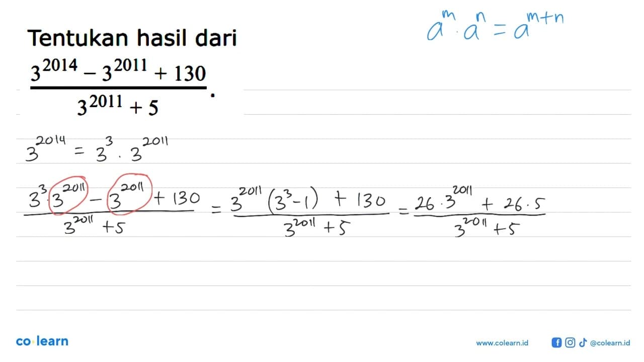 Tentukan hasil dari (3^(2014)-3^(2011)+130)/(3^(2011)+5).