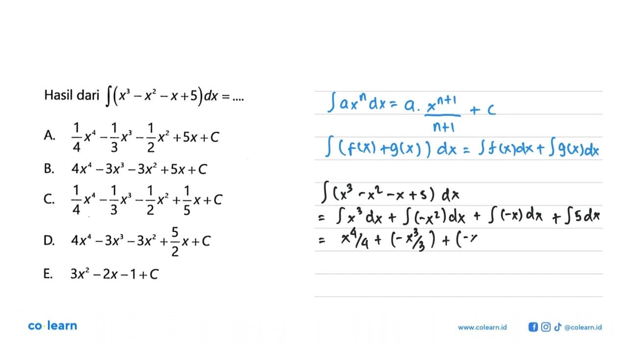 Hasil dari integral(x^3-x^2-x+5) d x=....