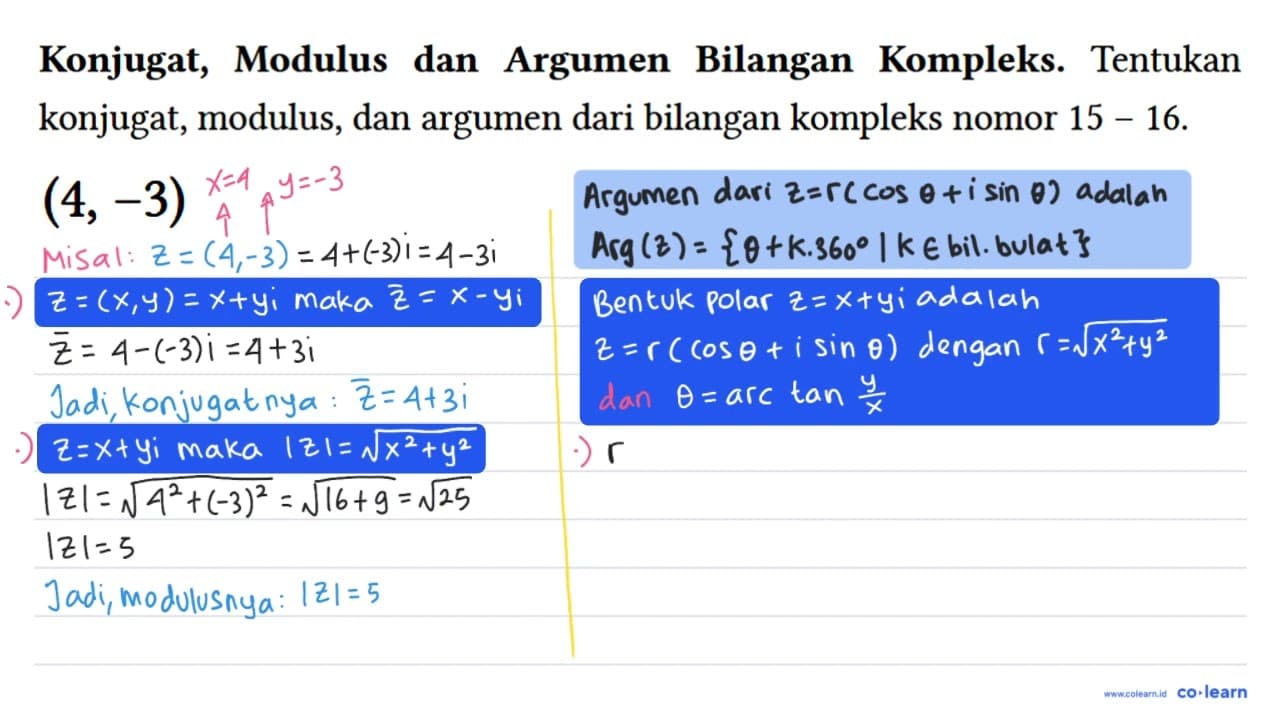 Konjugat, Modulus dan Argumen Bilangan Kompleks. Tentukan