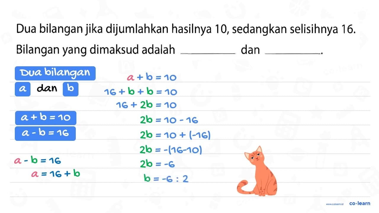 Dua bilangan jika dijumlahkan hasilnya 10, sedangkan