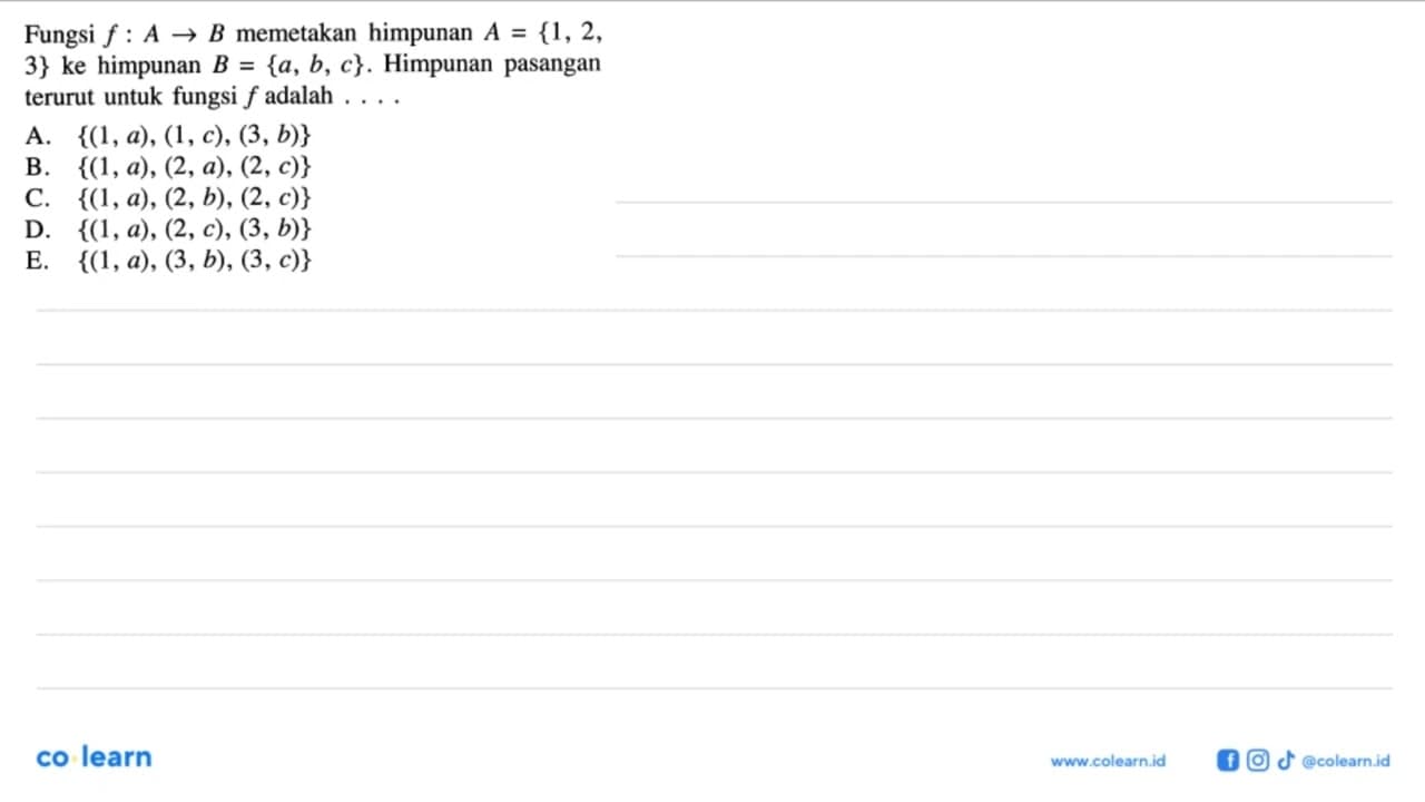 Fungsi f:A->B memetakan himpunan A={1,2, 3} ke himpunan