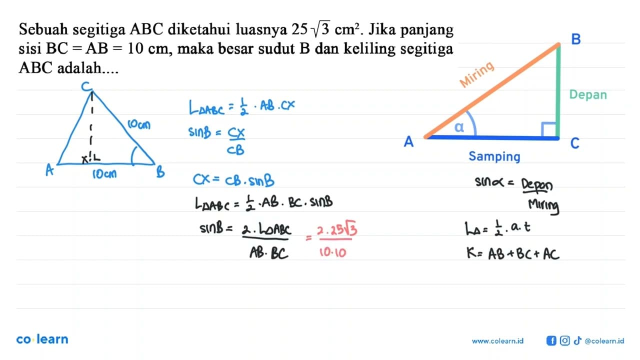 Sebuah segitiga ABC diketahui luasnya 25 akar(3) cm^2. Jika