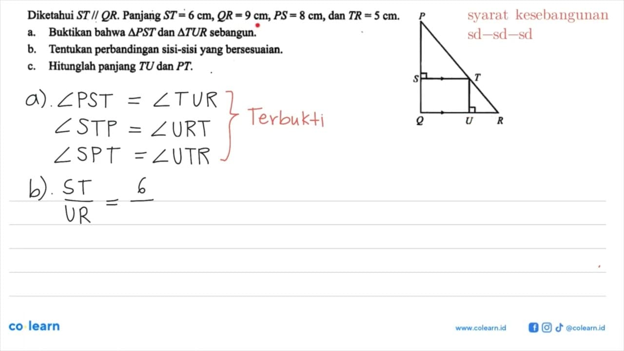 Diketahui ST // QR. Panjang ST = 6 cm, QR = 9 cm, PS = 8