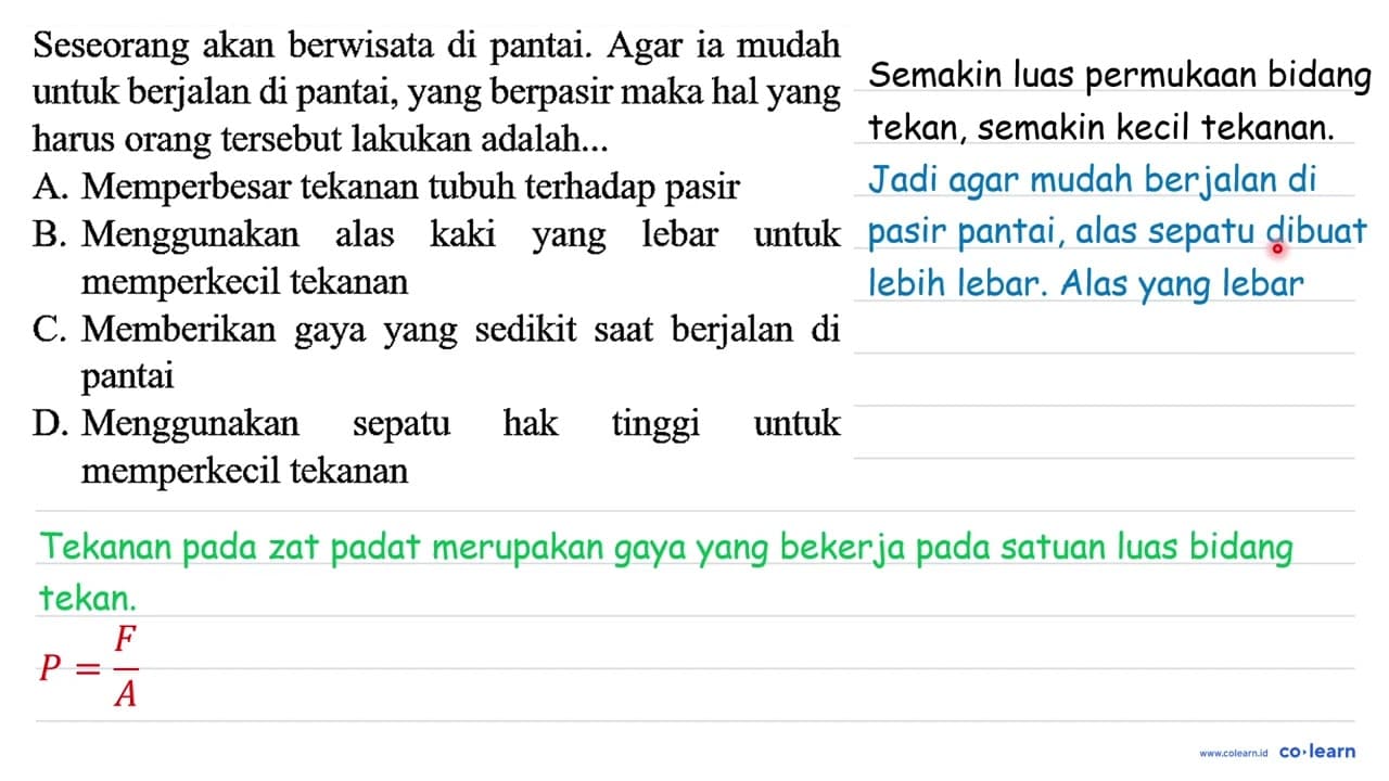 Seseorang akan berwisata di pantai. Agar ia mudah untuk