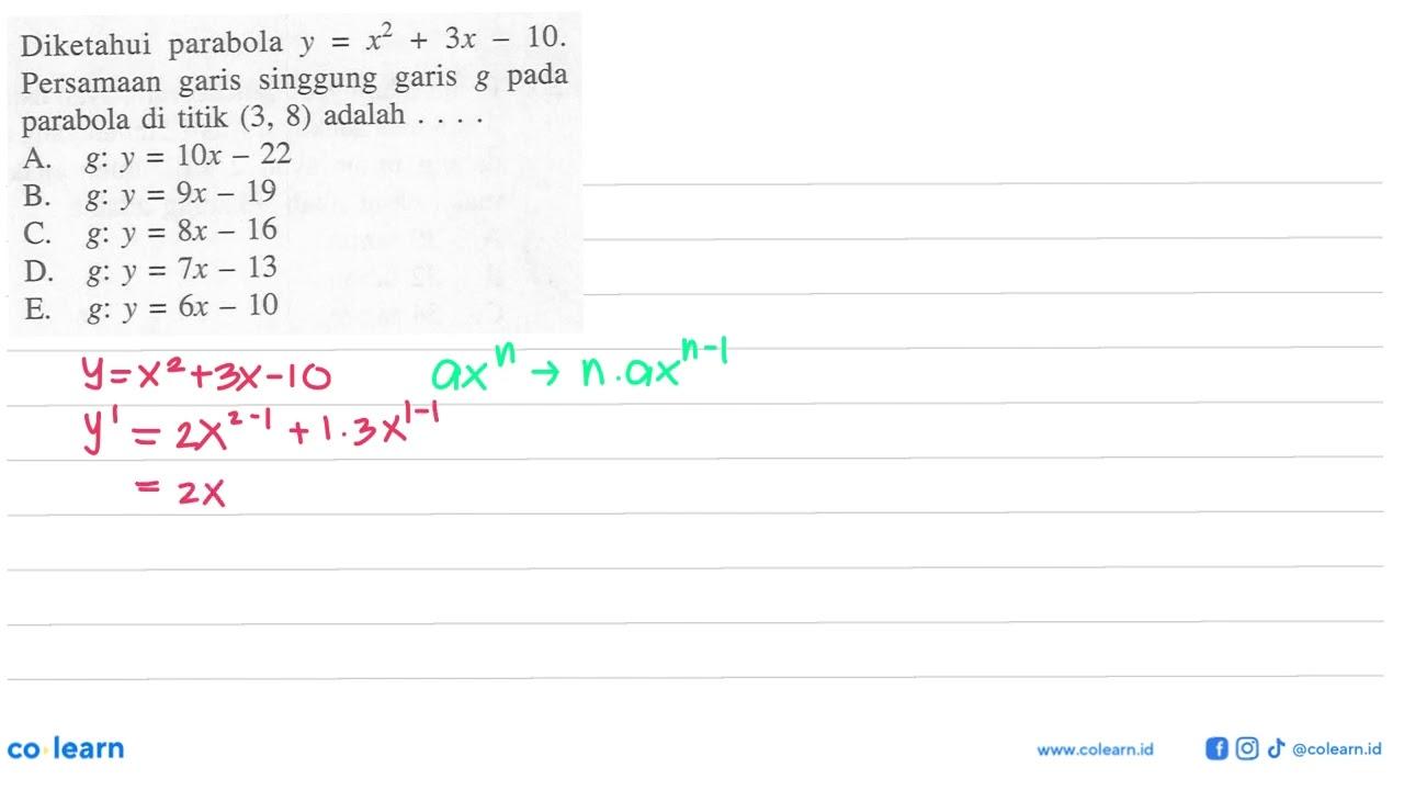 Diketahui parabola y=x^2+3x-10. Persamaan garis singgung