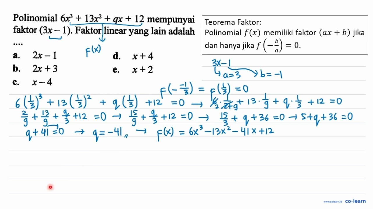 Polinomial 6x^3+13x^2+qx+12 mempunyai faktor (3x-1) Faktor