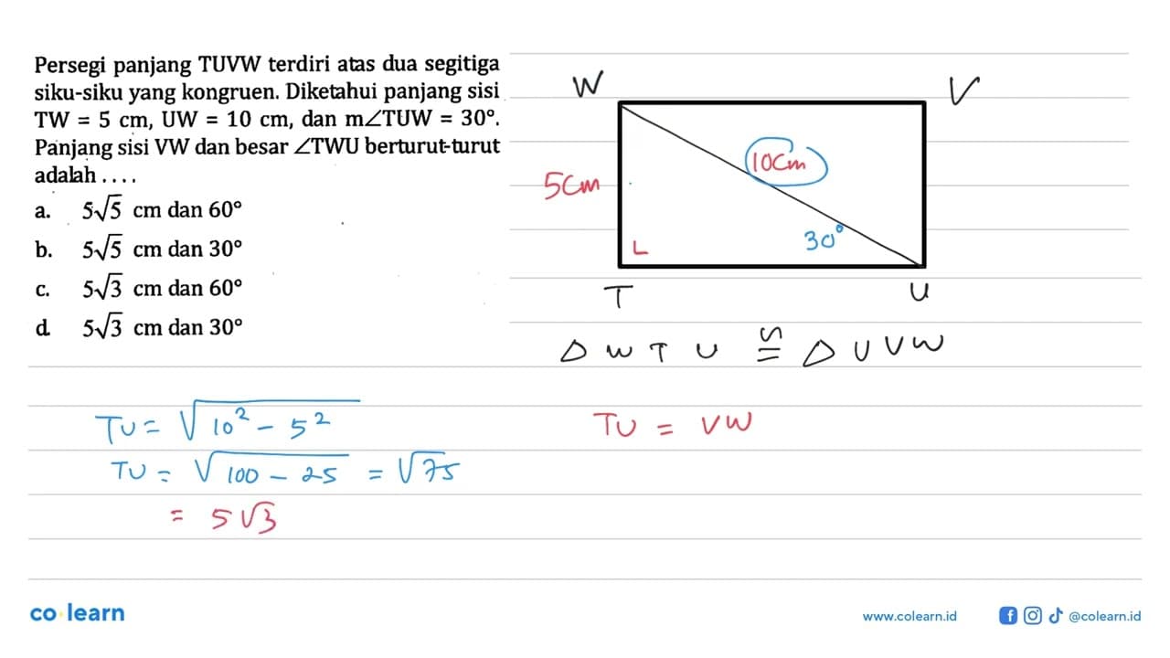 Persegi panjang TUVW terdiri atas dua segitiga siku-siku