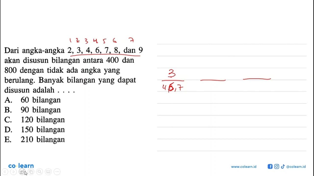 Dari angka-angka 2,3,4,6,7,8 , dan 9 akan disusun bilangan