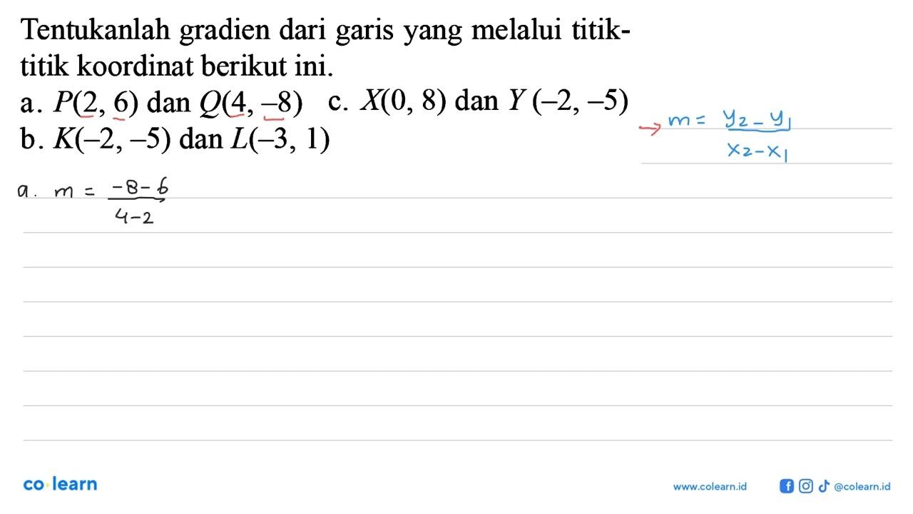 Tentukanlah gradien dari garis yang melalui titik-titik