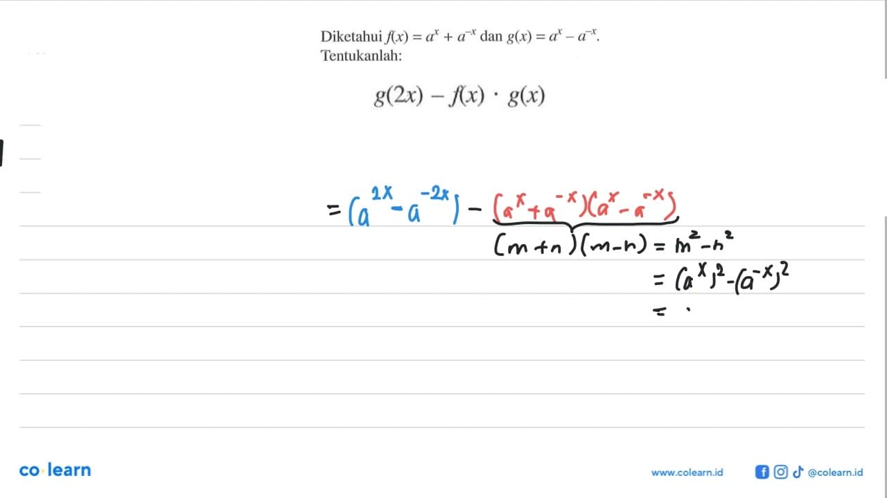 Diketahui f(x) = a^x + a^(-x) dan g(x) = a^x - a^(-x).