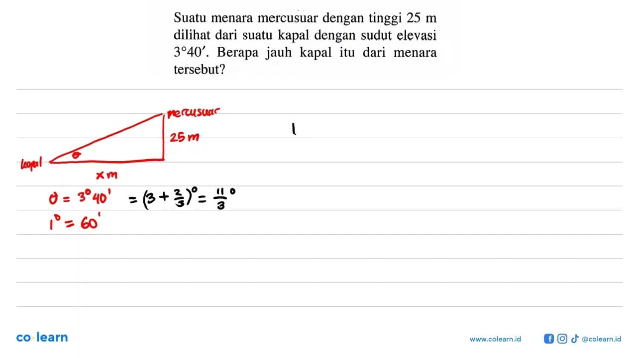 Suatu menara mercusuar dengan tinggi 25 m dilihat dari