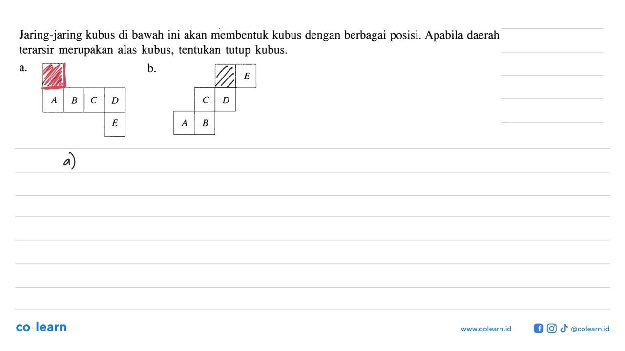 Jaring-jaring kubus di bawah ini akan membentuk kubus