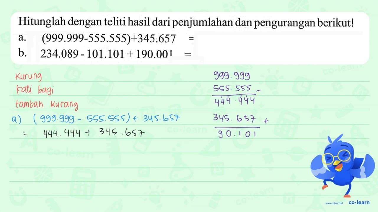 Hitunglah dengan teliti hasil dari penjumlahan dan