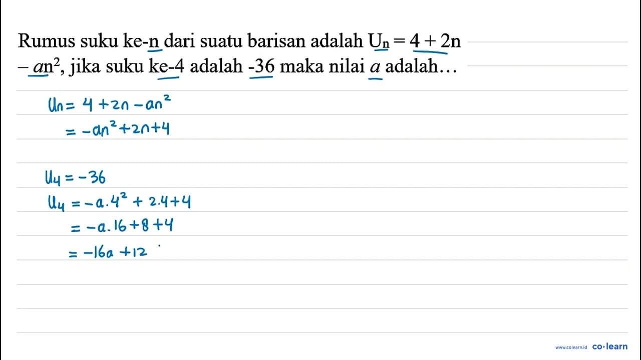 Rumus suku ke-n dari suatu barisan adalah U_(n)=4+2 n -a