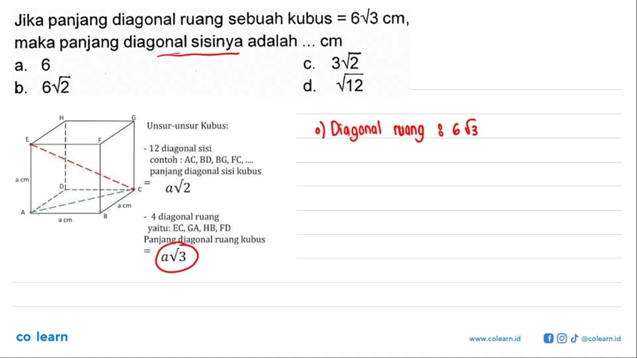 Jika panjang diagonal ruang sebuah kubus = 6 akar(3) cm,